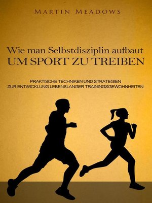 cover image of Wie man Selbstdisziplin aufbaut um Sport zu treiben
